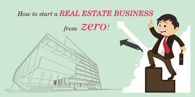 How To Start Real Estate Business from Zero