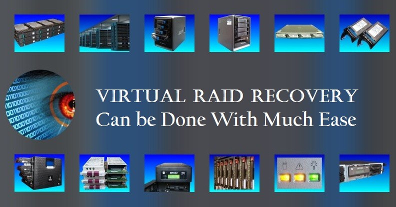 Virtual RAID Recovery Can be Done With Much Ease